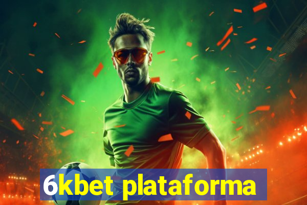 6kbet plataforma